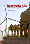 This is a guide to an unprecedented urban transformation, squarely focused on action. It is built on successful urban sustainability trends, emerging infrastructure directions, renewable energy applications and related new approaches to urban planning and the design of cities.