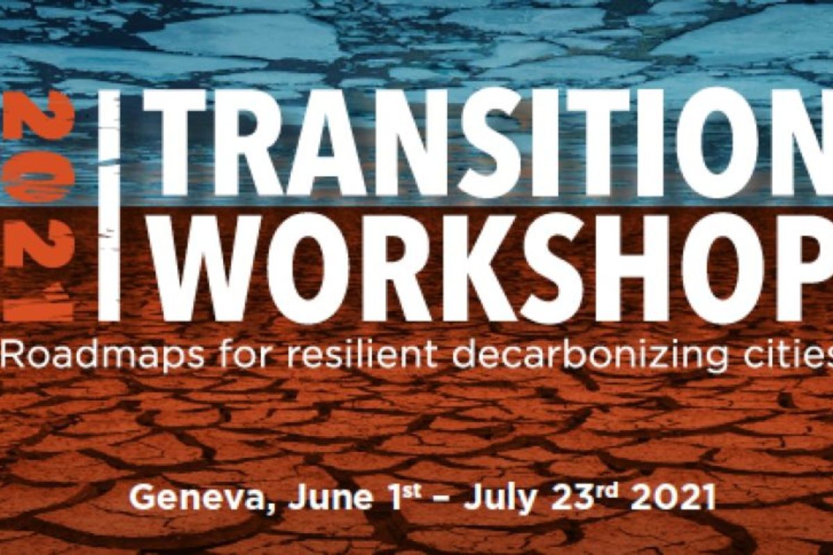 2021 Transition Workshop Geneva