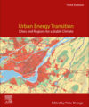 Urban Energy Transition, Third Edition: Cities and Regions for a stable climate is the most current scientific and practice-based compendium on energy transformations in the global urban system. It also yields perspectives on climate stabilization and the need for comprehensive and additional climate action and policy frames that work in conjunction with the energy transition. This fresh volume examines both established and emerging economic, design, governance, policy and technology related insights and contains contributions from Africa, Asia, Australia, Central Europe and North America.